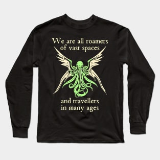 We Are All Roamers Long Sleeve T-Shirt